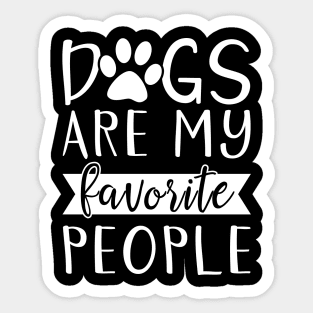 Dogs Are My Favorite People Sticker